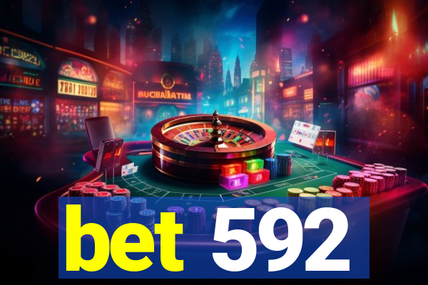 bet 592